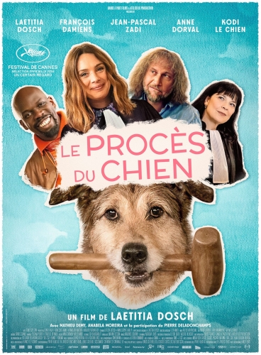 LE PROCES DU CHIEN, Laetitia Dosch, François Damiens, Jean-Pascal Zadi, Anne Dorval, Mathieu Demy, Pierre Deladonchamp, Cinéma